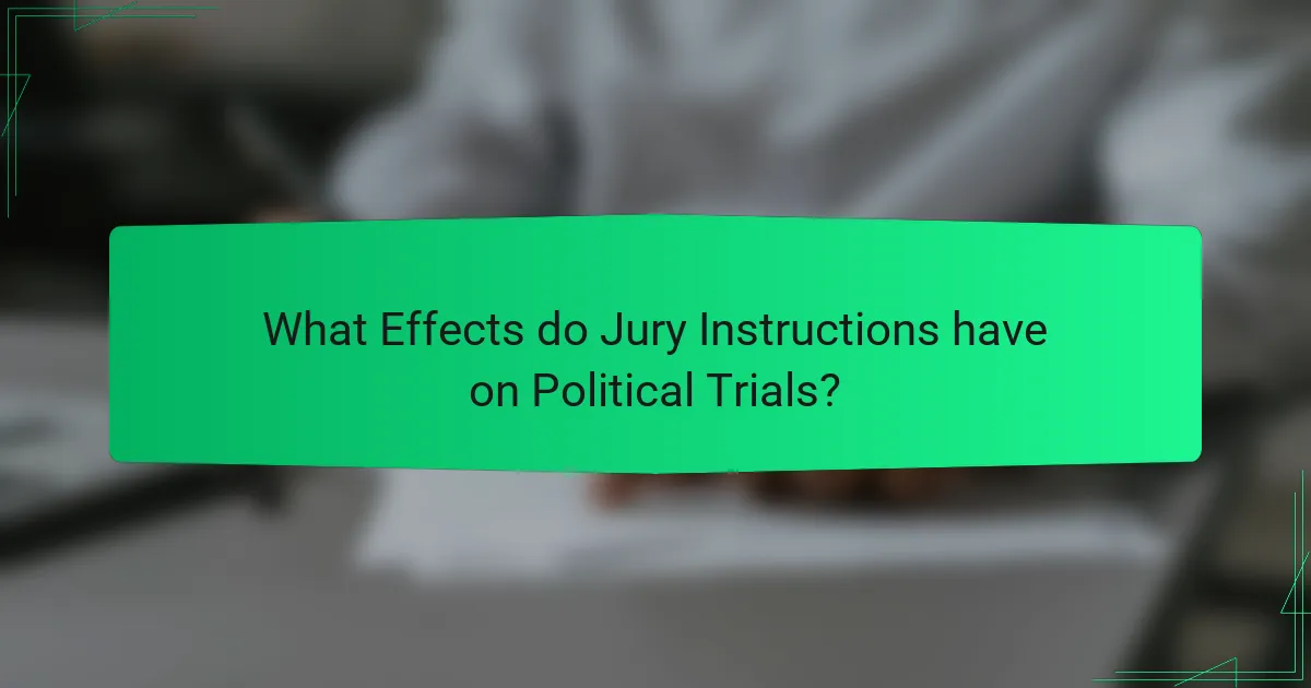 What Effects do Jury Instructions have on Political Trials?